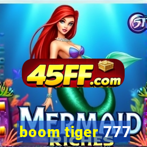 boom tiger 777